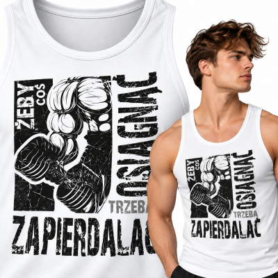 TANK TOP NA SIŁOWNIĘ  ŻEBY COŚ OSIĄGNĄĆ